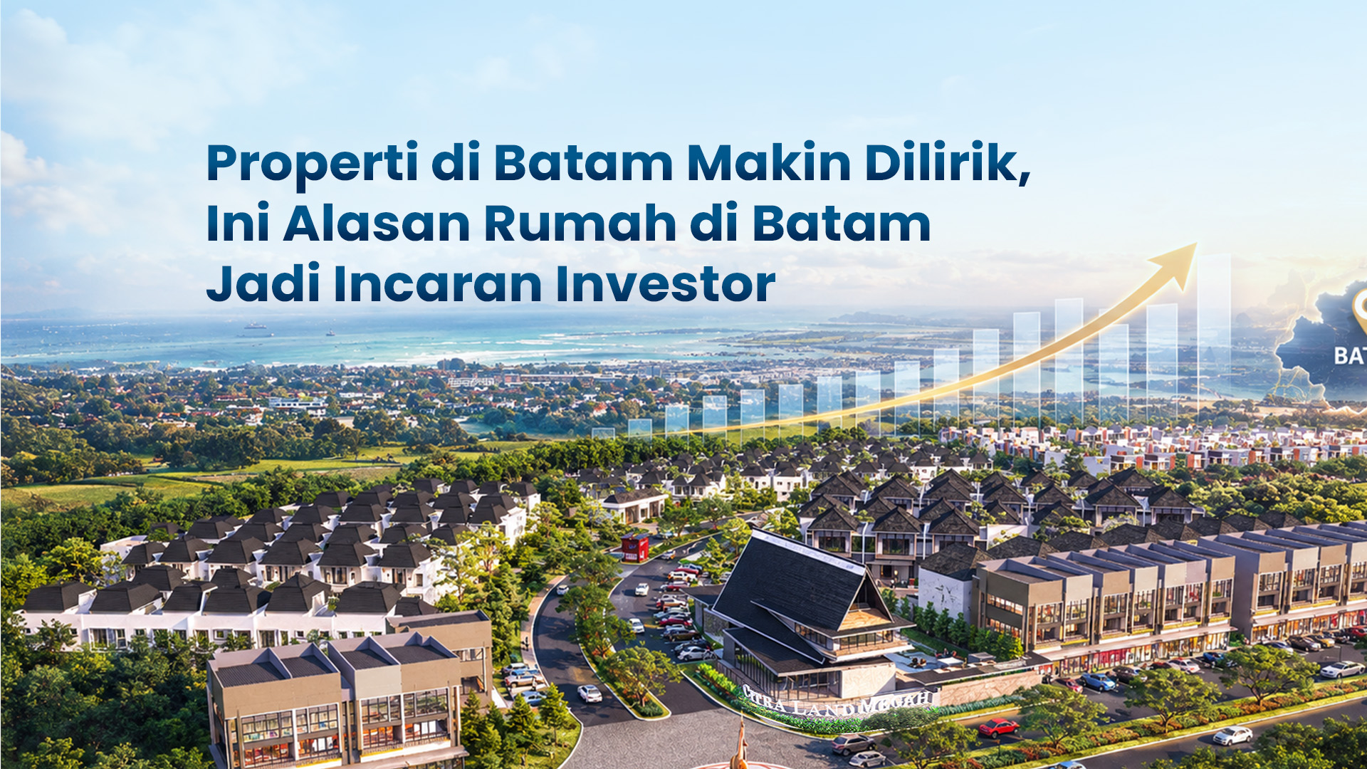 properti-rumah-di-batam-makin-dilirik-investor